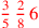 \leavevmode {\color {red}{3\over 5}\,{2\over 8}\,6}