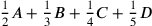 {1\over 2}A+{1\over 3}B+{1\over 4}C+{1\over 5}D